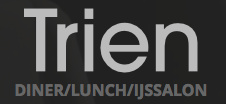 Restaurant "Trien" diner lunch ijssalon